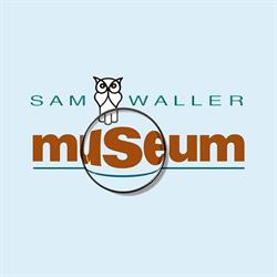 Sam Waller Museum The
