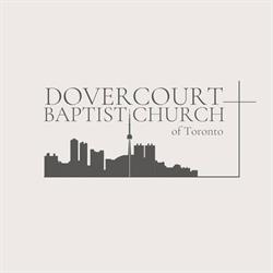 Dovercourt Baptist Church of Toronto