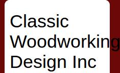 Classic Woodworking Design Incorporated