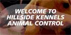 Hillside Kennels Animal Control