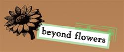 Beyond Flowers