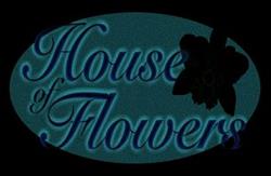 House Of Flowers