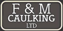 F & M Caulking Ltd