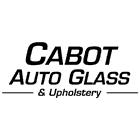 Cabot Auto Glass & Upholstery