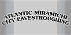 Atlantic Miramichi City Eavestroughing