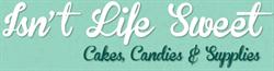 Isnt Life Sweet Cakes Candies & Supplies