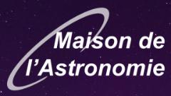 La Maison de L'astronomie P l Incorporated