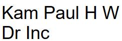 Kam Paul H W Dr Inc