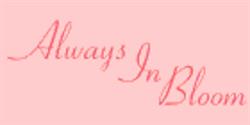 Always In Bloom