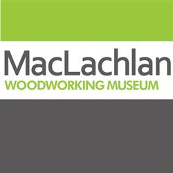 Maclachlan Woodworking Museum