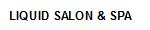 Liquid Salon & Spa