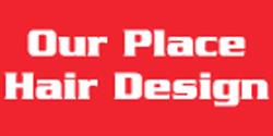 Our Place Hair Design