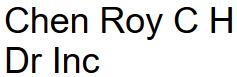 Chen Roy C H Dr Inc