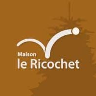 Maison le Ricochet