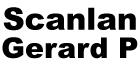 Gerard P Scanlan