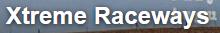 Xtreme Raceways