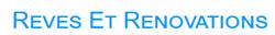 Reves Et Renovations Inc
