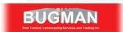Bugman Pest Control Landscaping Services and Trading Inc