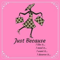 JUST BECAUSE