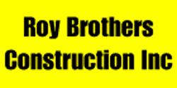 Roy Brothers Construction Inc