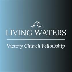 Living Waters Victory Church Fellowship