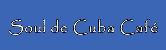Soulde Cuba Cafe