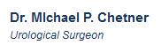Dr Chetner Michael P