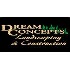 Dream Concepts Landscaping & Contracting