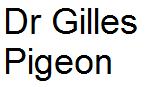 Dr Gilles Pigeon