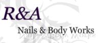 R & A Nails & Body Works
