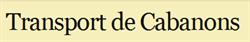 Transport de Cabanon M & M Inc
