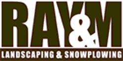 Ray & M Landscaping & Snowplowing