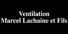 Ventilation Marcel Lachaine & fils