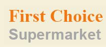 First Choice Supermarket