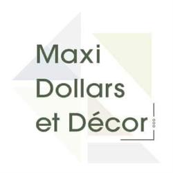 Maxi Dollars et Décor