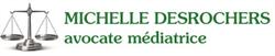Michelle Desrochers, Avocate Médiatrice