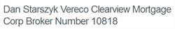 Dan Starszyk Vereco Clearview Mortgage Corp Broker Number 10818