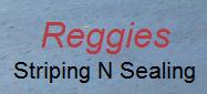 Reggies Striping N Sealing