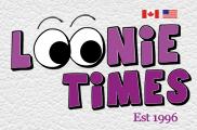 Loonie Times