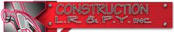 Construction L R & P Y Inc