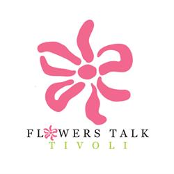 Flowers Talk Tivoli