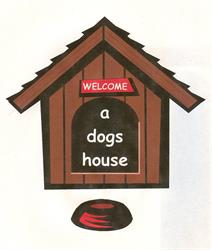 A Dog House