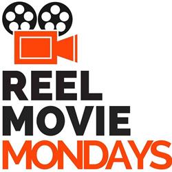 Reel Movie Mondays