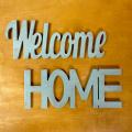 Welcome Home sign
