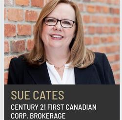 Sue Cates CENTURY 21 First Canadian Corp., Brokerage