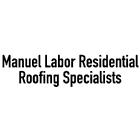 Manuel Labor Residential Roofing Specialists