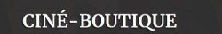 Ciné-Boutique Collection