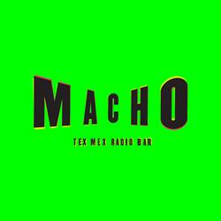 MACHO TEX MEX Radio Bar