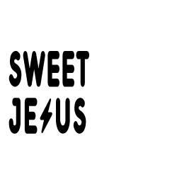 Sweet Jesus