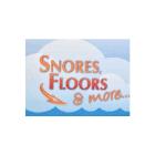 Snores, Floors & More
